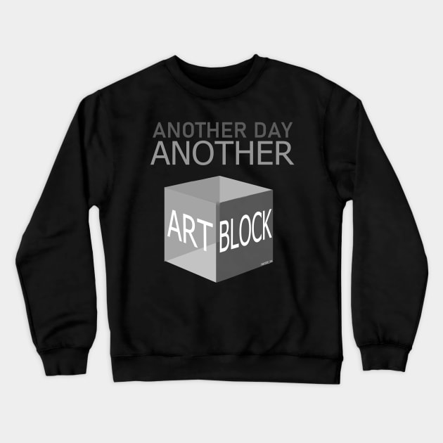 Another Day. Another Art block Crewneck Sweatshirt by Hayde